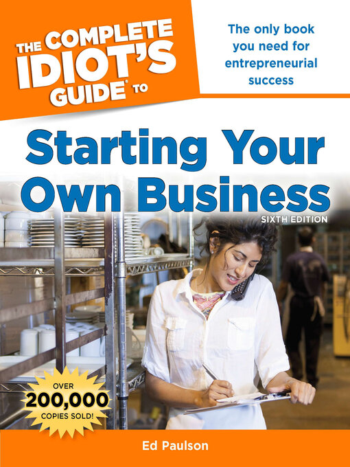 Title details for The Complete Idiot's Guide to Starting Your Own Business by Ed Paulson - Wait list